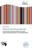 Weasel (farthing Wood) edito da Crypt Publishing