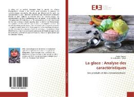 La glace : Analyse des caractéristiques di Aysha Begum, M. Salauddin Palash edito da Editions universitaires europeennes EUE