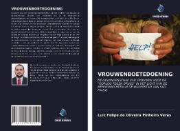 VROUWENBOETEDOENING di Luiz Felipe de Oliveira Pinheiro Veras edito da Uitgeverij Onze Kennis