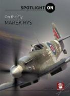 On the Fly di Marek Rys edito da Wydawnictwo STRATUS, Artur Juszczak