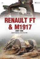 Renault Ft & M1917 Light Tank di Jacek Szafranski, Samir Karmieh edito da Kagero Oficyna Wydawnicza