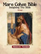 Mar-e Cohen Bible - Kings di Abraham Cohen (Ed) edito da Abraham Cohen