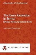 The Karen Revolution in Burma di Ardeth Maung Thawnghmung edito da ISEAS Publishing