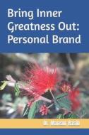Bring Inner Greatness Out