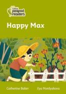 Level 2 - Happy Max di Catherine Baker edito da Harpercollins Publishers