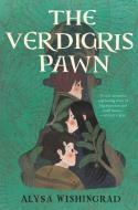 The Verdigris Pawn di Alysa Wishingrad edito da HARPERCOLLINS