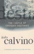 The Castle Of Crossed Destinies di Italo Calvino edito da Vintage Publishing