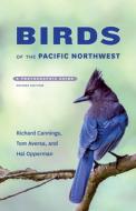 Birds of the Pacific Northwest: A Photographic Guide di Richard Cannings, Tom Aversa, Hal Opperman edito da UNIV OF WASHINGTON PR
