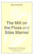 The Mill on the Floss and Silas Marner di Nahem Yousaf, Andrew Maunder edito da SPRINGER NATURE