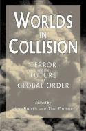 Worlds in Collision di Ken Booth, Timothy Dunne edito da Palgrave Macmillan UK