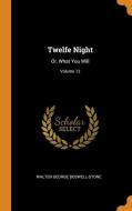 Twelfe Night di Walter George Boswell-Stone edito da Franklin Classics Trade Press