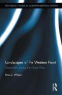 Landscapes of the Western Front di Ross Wilson edito da Routledge