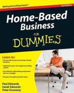 Home-Based Business For Dummies di Paul Edwards edito da John Wiley & Sons