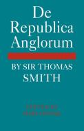 de Republica Anglorum di Thomas Smith edito da Cambridge University Press
