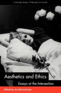 Aesthetics and Ethics edito da Cambridge University Press