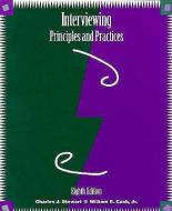 Interviewing: Principles and Practices di Charles J. Stewart, William B. Cash, James Stewart edito da IRWIN