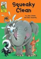 Squeaky Clean di Jane Clarke edito da Hachette Children\'s Group