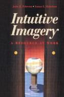 Intuitive Imagery di Susan E. Mehrtons, John B. Pehrson edito da Taylor & Francis Ltd