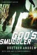 God's Smuggler di Brother Andrew, John Sherrill, Elizabeth Sherrill edito da CHOSEN BOOKS
