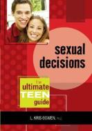 Sexual Decisions di L. Kris Gowen edito da Scarecrow Press