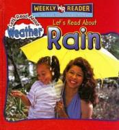 Let's Read about Rain di Kristin Boerger, Suzi Boyett edito da Weekly Reader Early Learning Library