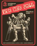 Gen Con 2016 Program Guide di Joseph Goodman edito da Diamond Comic Distributors
