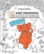 You and Orangina: Add-a-Name STORY and COLORING BOOK di Marsha Whitney edito da LIGHTNING SOURCE INC