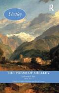 The Poems Of Shelley: Volume One edito da Taylor & Francis Ltd