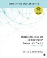 Introduction To Leadership - International Student Edition di Peter G. Northouse edito da SAGE Publications Inc