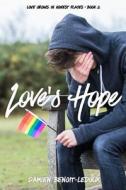 LOVE'S HOPE di ANGELA WALKER edito da LIGHTNING SOURCE UK LTD