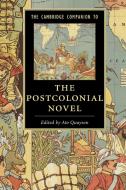 The Cambridge Companion to the Postcolonial Novel edito da Cambridge University Press