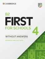 B2 First For Schools 4 Student's Book Without Answers edito da Cambridge University Press
