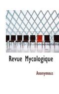 Revue Mycologique di Anonymous edito da Bibliolife