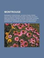 Montrouge: Naissance a Montrouge, Jacques Dynam, Pierre Collet, William Grover-Williams, Evelyne Sullerot, Emile Boutroux, Jerome di Source Wikipedia edito da Books LLC, Wiki Series