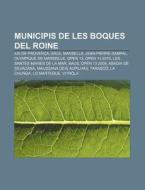 Municipis De Les Boques Del Roine: Ais D di Font Wikipedia edito da Books LLC, Wiki Series