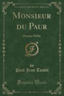 Monsieur Du Paur di Paul Jean Toulet edito da Forgotten Books