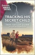 Tracking His Secret Child di Tara Taylor Quinn edito da HARLEQUIN SALES CORP