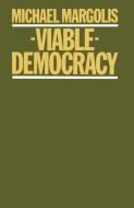 Viable Democracy di Michael Margolis edito da Palgrave Macmillan