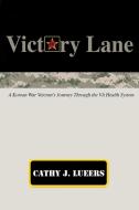 Victory Lane di Cathy J Lueers edito da Lulu.com