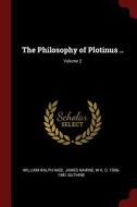 The Philosophy of Plotinus ..; Volume 2 di William Ralph Inge, James Nairne, W. K. C. Guthrie edito da CHIZINE PUBN