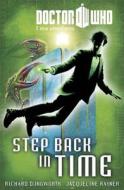 Doctor Who: Book 6: Step Back In Time di Richard Dungworth, Jacqueline Rayner edito da Bbc Children's Books