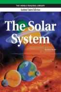 The Solar System: Heinle Reading Library, Academic Content Collection: Heinle Reading Library di Don Nardo edito da HEINLE & HEINLE PUBL INC