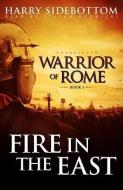 Fire in the East di Harry Sidebottom edito da Blackstone Audiobooks