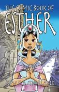 The Comic Book Of Esther - graphic novel, pocketbook edition di Kev F Sutherland edito da Lulu.com