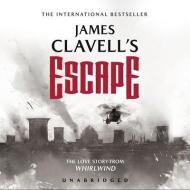 Escape: The Love Story from Whirlwind di James Clavell edito da Blackstone Audiobooks