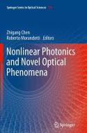 Nonlinear Photonics and Novel Optical Phenomena edito da Springer New York