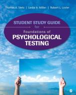 Student Study Guide for Foundations of Psychological Testing di Thomas A. Stetz edito da SAGE Publications, Inc