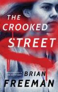 Crooked Street The di BRIAN FREEMAN edito da Brilliance Audio