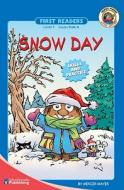 Snow Day, Grades Pk - K: Level 1 di Mercer Mayer edito da Brighter Child