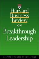 "harvard Business Review" On Breakthrough Leadership di #Harvard Business Review edito da Harvard Business School Publishing
